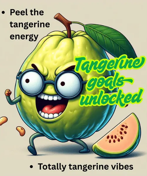 102 Hilarious Guava Puns That Will Make You Laugh 2 Best Tangerine Puns