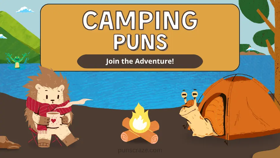 191 Camping Puns That Will Leave You in Tents 1 Camping Puns