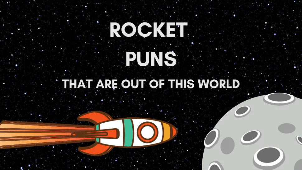 151 Rocket Puns That Are Out of This World 1 Rocket Puns