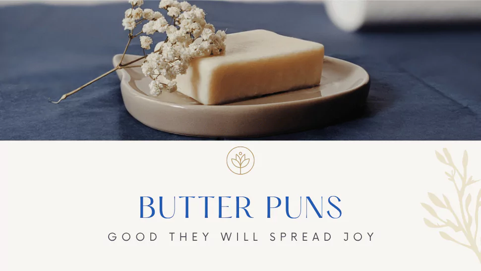 100+ Best Butter Puns So Good They will Spread Joy 1 Butter Puns