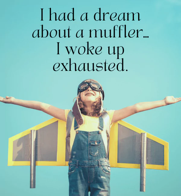 60 Dream Puns That will Have You Cracking Up (Seriously) 2 Best Dream Puns