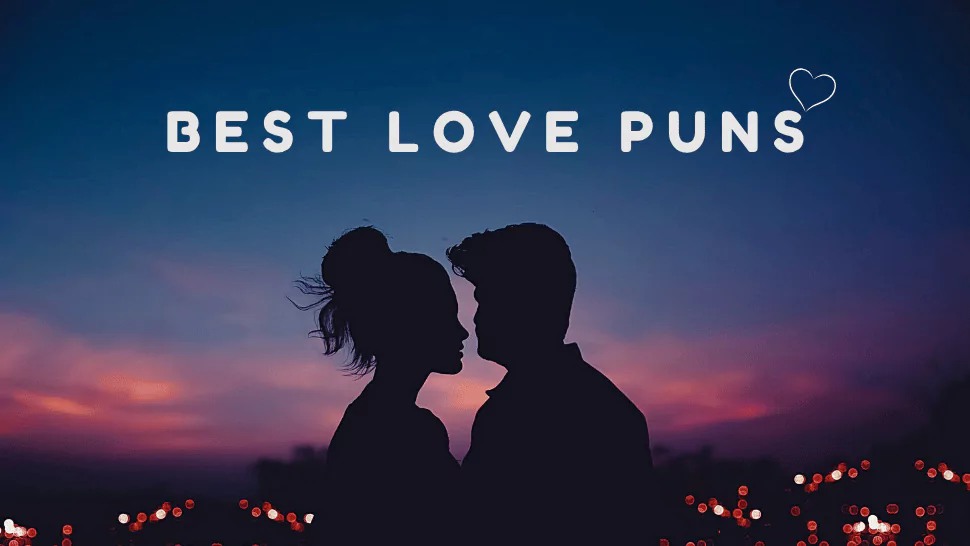160 Best Love Puns That will Make Your Heart LOL 1 Best Love Puns