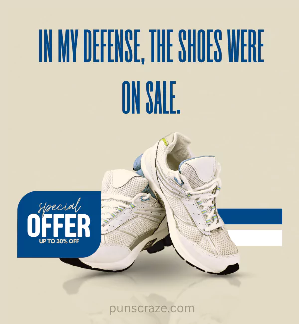 155 Shoe Puns So Good… You Might Trip Over Laughing! 2 Best Shoe Puns