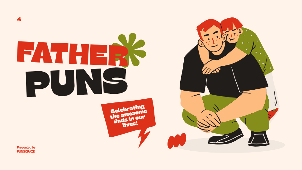 70 Dad Puns That will Make You Laugh & Groan (Hard) 1 DAD PUNS