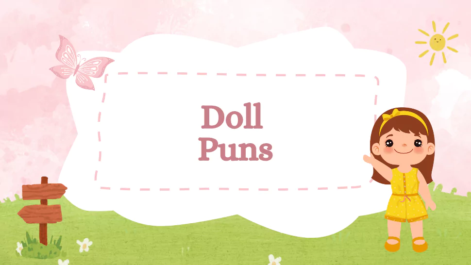 140 Doll Puns That Are Clever, Cute & Creepy 1 Doll Puns