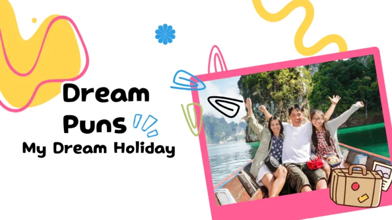 60 Dream Puns That will Have You Cracking Up (Seriously) 4 Dream Puns