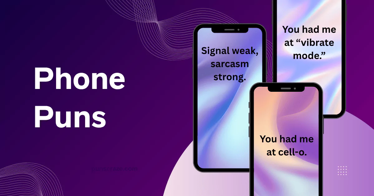 135 Phone Puns That will Make You LOL (Yes, Even the Dirty Ones) 1 Phone Puns
