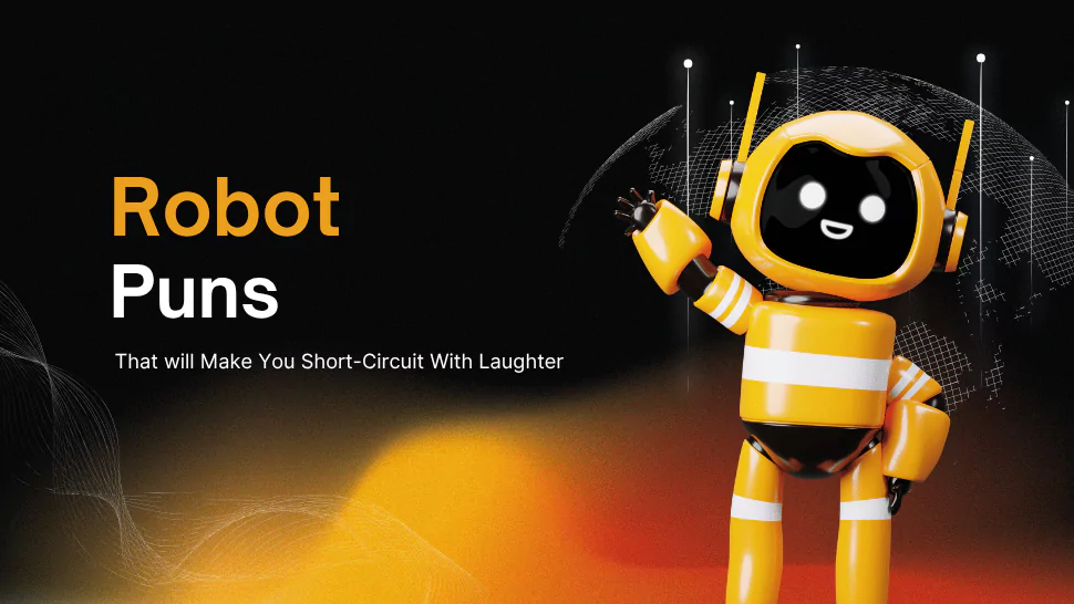 Robot Puns That will Make You Short-Circuit With Laughter 1 Robot Puns