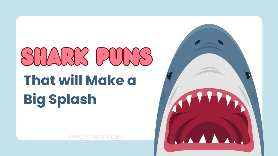 172 Shark Puns That will Make a Big Splash 1 Shark Puns