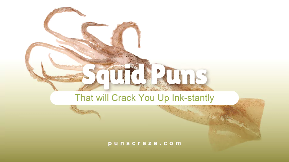 133 Squid Puns That will Crack You Up Ink-stantly 1 Squid Puns