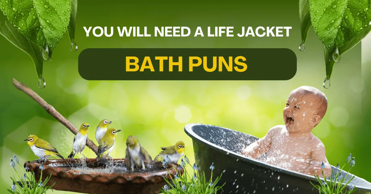 162 Bath Puns So Funny You will Need a Life Jacket 1 Bath Puns