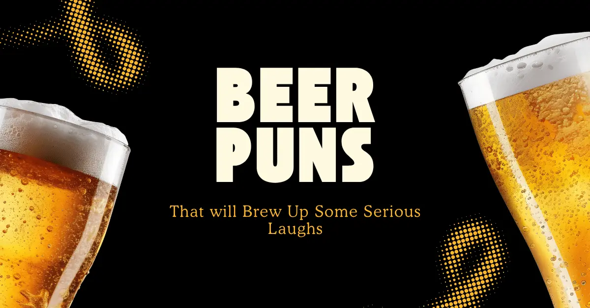 142 Beer Puns That will Brew Up Some Serious Laughs 1 Beer Puns