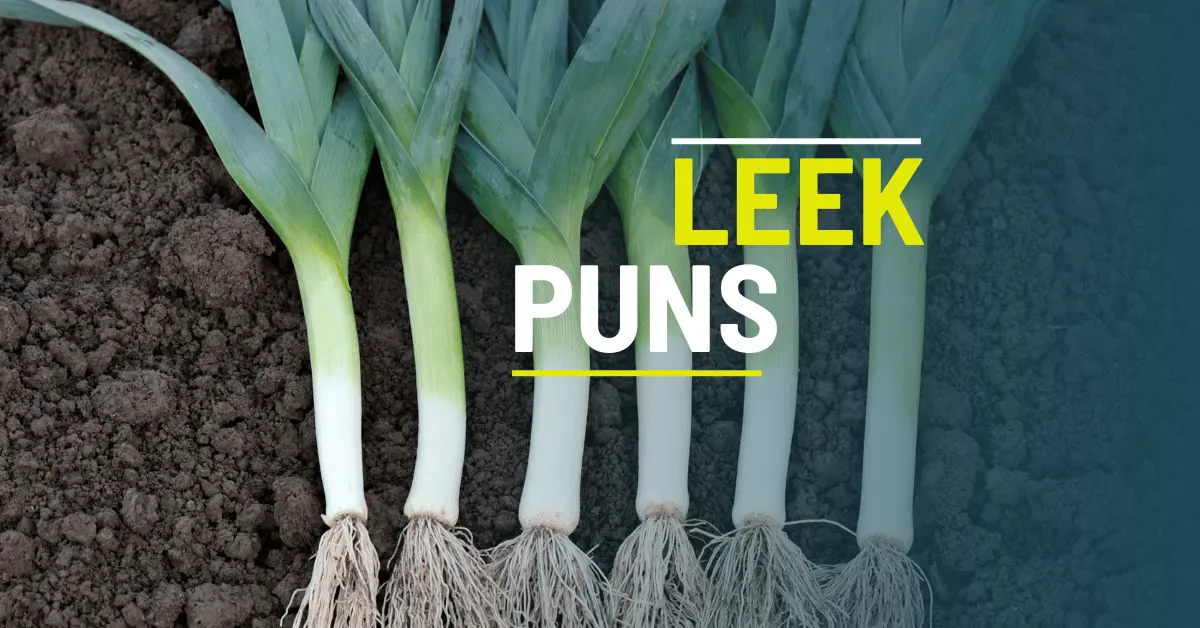 119 Leek Puns That will Make You Cry… From Laughing 1 Leek Puns