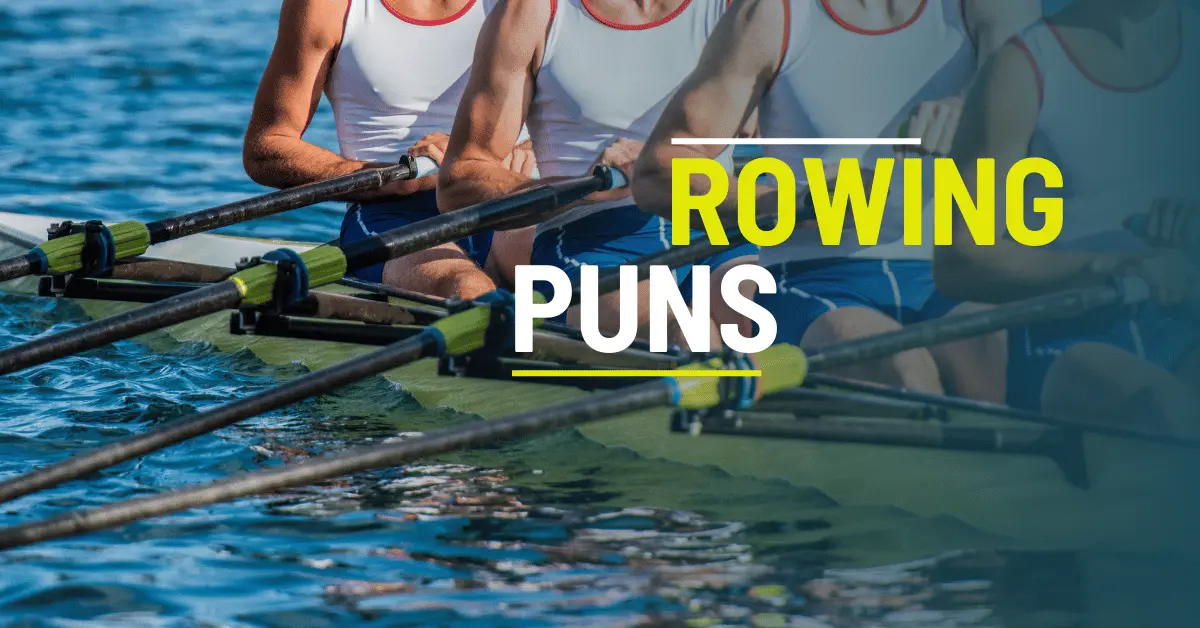 70 Best Rowing Puns That will Make You Row-l With Laughter 1 Rowing Puns