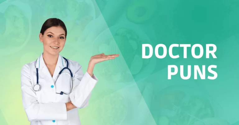 151 Doctor Puns That will Heal Your Sense of Humor 2 Doctor Puns