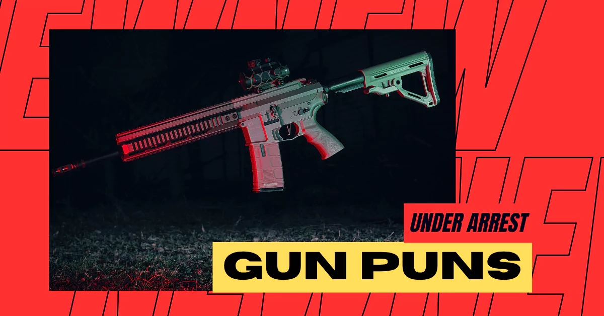 143 Gun Puns So Funny You will Be Under Arrest for Laughing 1 Hilagra