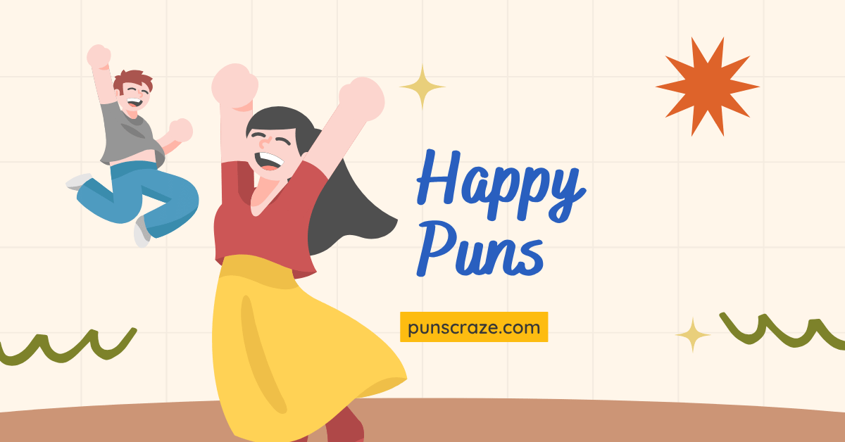 130 Happy Puns That will Put a Smile on Your Punny Face 1 Happy Puns