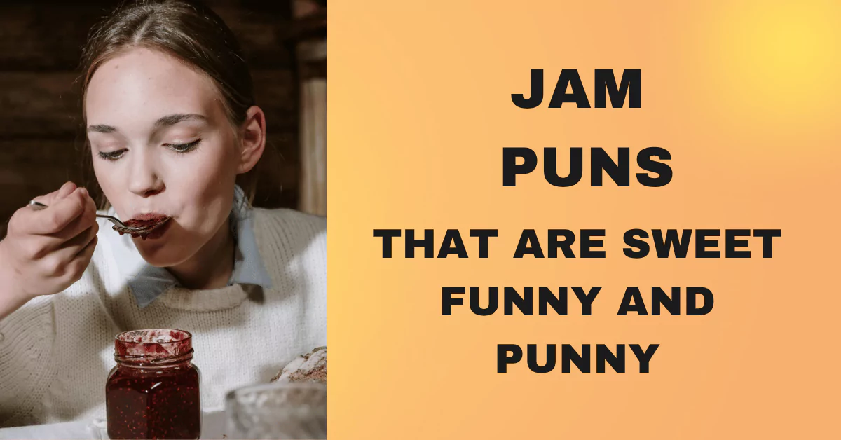 119 Jam Puns That Are Sweet Funny and Punny 1 Jam Puns