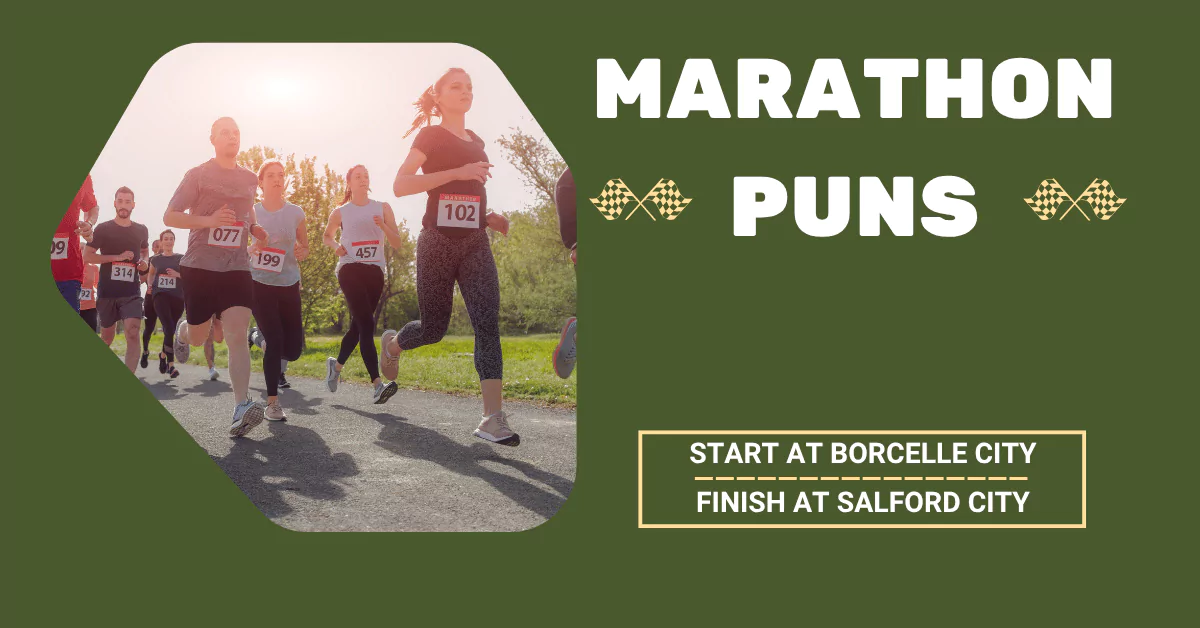 108 Marathon Puns That will Go the Distance 1 Marathon Puns