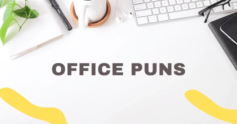 134 Office Puns That will Make Your Workday Funnier 9 Office Puns