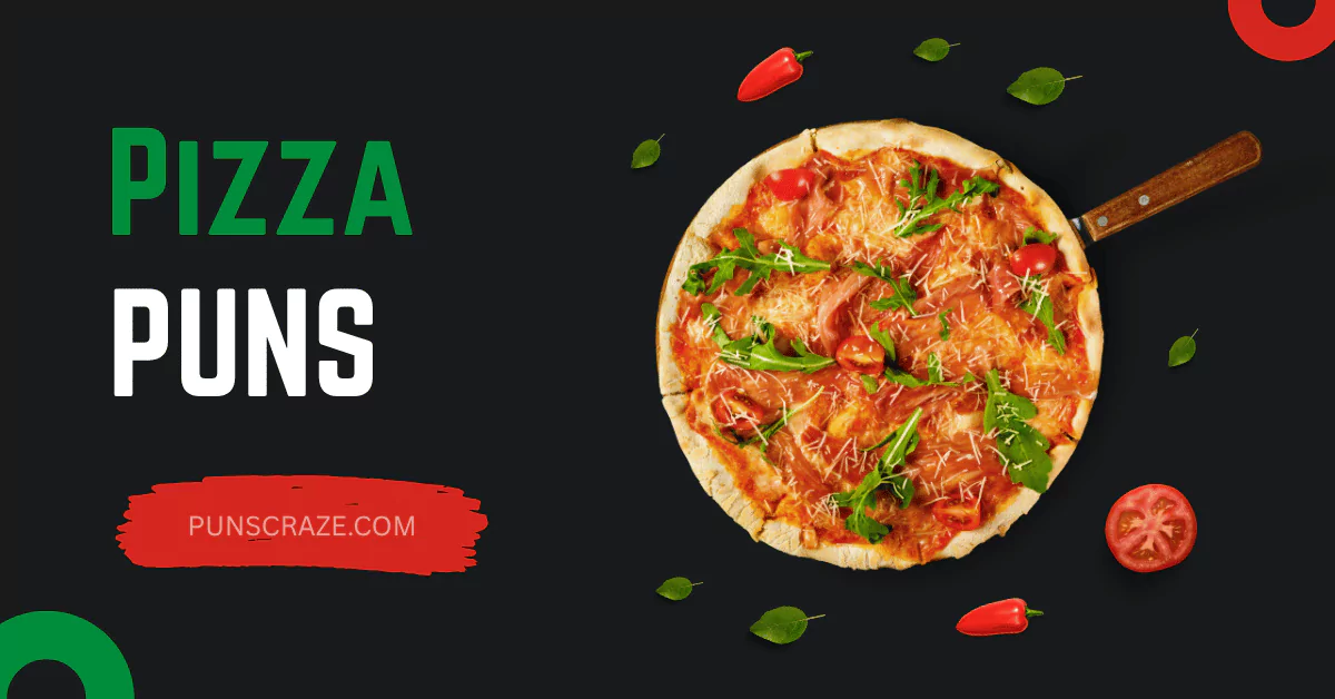 109 Pizza Puns That will Make You Melt with Laughter 1 Pizza Puns
