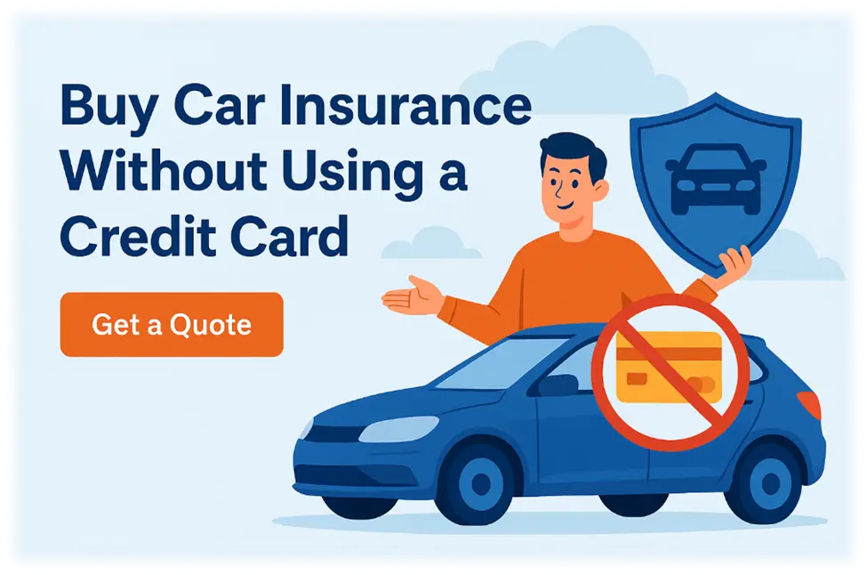 Want To Buy Car Insurance Without Using a Credit Card? Here’s How People Are Doing It 1 Want To Buy Car Insurance Without Using a Credit Card Here’s How People Are Doing It