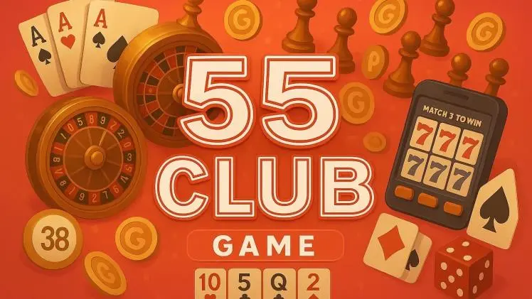 55 Club Game Rewards and Promotions You Can’t Miss